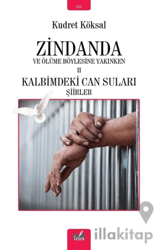 Zindanda ve Ölüme Böylesine Yakınken 2