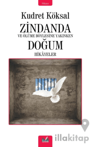 Zindanda - Ve Ölüme Bu Kadar Yakınken Doğum Hikayeleri