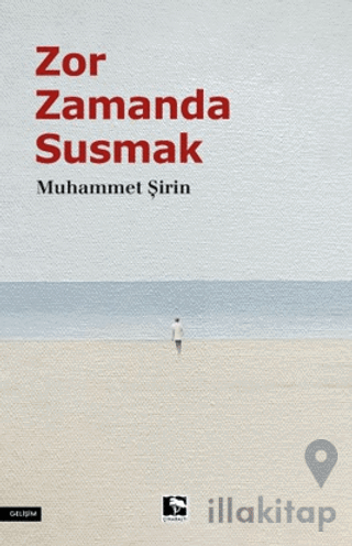 Zor Zamanda Susmak